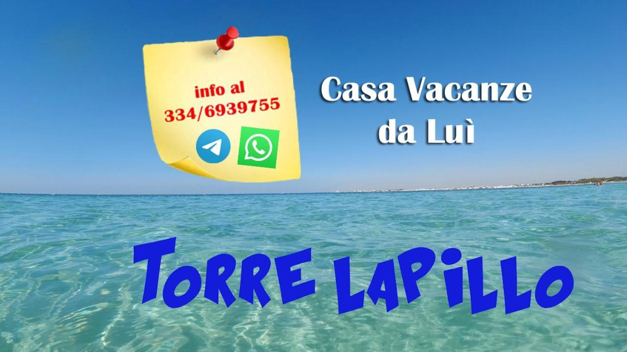 Casa Vacanze Da Lui' Torre Lapillo Buitenkant foto